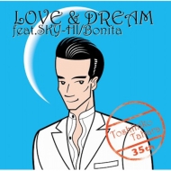 LOVE & DREAM feat.SKY-HI / Bonita