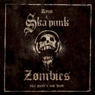 SKA PUNK ZOMBIES/Ska Punk's Not Dead