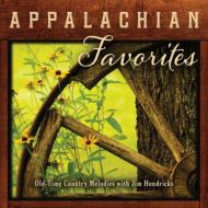 Jim Hendricks/Appalachian Favorites Old-time Country Melodies