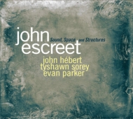 John Escreet/Sound Space And Structures