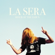 La Sera/Hour Of The Dawn