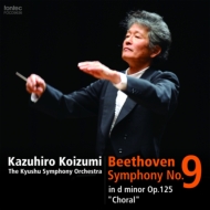 Symphony No.9 : Kazuhiro Koizumi / The Kyushu Symphony Orchestra