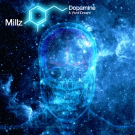Millz/Dopamine A Vivid Dream