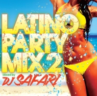 DJ SAFARI/Latino Party Mix 2