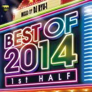 Dj Ryu-1/Best Of 2014 -1st Half- Mixed By Dj Ryu-1