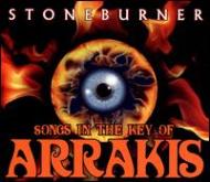 Stoneburner/Songs In The Key Of Arrakis (Digi)