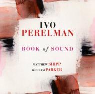 Ivo Perelman/Book Of Sound