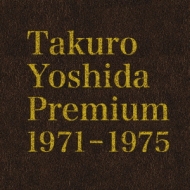 Takuro Yoshida Premium 1971-1975ySYՁz