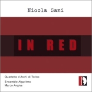 サーニ、ニコラ（1961-）/In Red： Angius / Ensemble Algoritmo Quartetto D'archi Di Torino