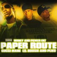 Lil Boosie / Gucci Mane/Paper Route