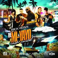 Rick Ross/Mi Yayo Cash Cartel 2