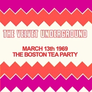 Velvet Underground/Boston Tea Party March 13th 1969