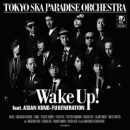 Wake Up! feat.ASIAN KUNG-FU GENERATION