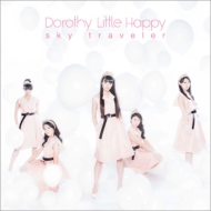 Dorothy Little Happy/Sky Traveler (B)(+dvd)