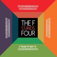 F Stands Four