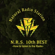 Natural Radio Station/N. r.s. 10th Best how To Listen To The Radio (+dvd)(Ltd)
