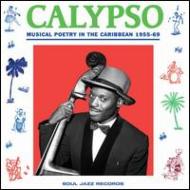Soul Jazz Records Presents/Calypso： Musical Poetry In The Caribbean 1955-69