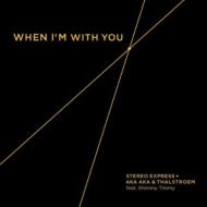 When Im With You