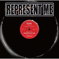 KNIC/Represent Me