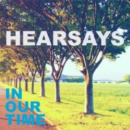 Hearsays/In Our Time