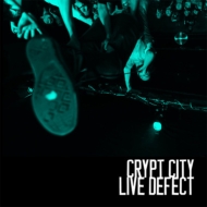 Crypt City/Live Defect