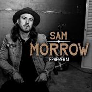 Sam Morrow/Ephemeral