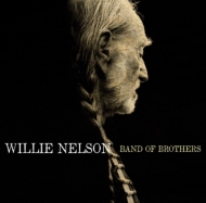 Willie Nelson/Band Of Brothers