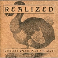 REALIZED/Obsolete Tracks Plus '13 Live