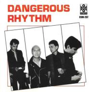 Dangerous Rhythm