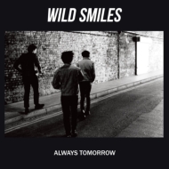 Wild Smiles/Always Tomorrow