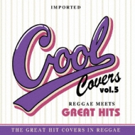 Various/Cool Covers 5 Reggae Meets Great Hits