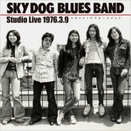 SKY DOG BLUES BAND/Studio Live 1976.3.9 (Pps)