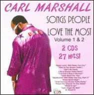 Carl Marshall/Songs People Love The Most Volume 1  2