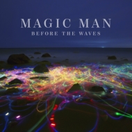 Magic Man (Rk)/Before The Waves