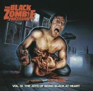 Black Zombie Procession/Vol.3 Joys Of Being Black At Heart