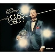Dimitri From Paris In The House Of Disco