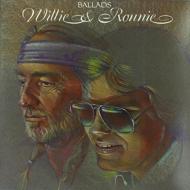 Ballads: Willie & Ronnie