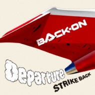 BACK-ON/Departure / Strike Back (1)(+dvd)