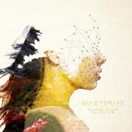 QUIETDRIVE/Ghost Of What You Used To Be