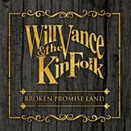 Will Vance  The Kinfolk/Broken Promise Land