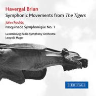 Symphonic Dances From The Tigers: Hager / Luxembourg Rso +foulds: Pasquiande Symphonique, 1,