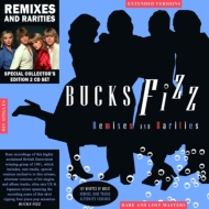 Bucks Fizz/Remixes  Rarities (Special Collector's Edition)