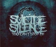 Suicide Silence/You Can't Stop Me (+dvd)