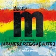 THE MARROWS/Manhattan Records The Exclusives Japanese Reggae Hits Vol.2 Mix