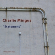 Charles Mingus/Statement