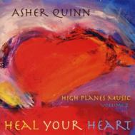 Asher Quinn/High Planes Music Vol. 2 Heal Your Heart