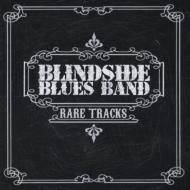 Blindside Blues Band / Rare Tracks