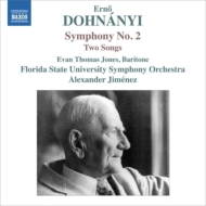 ドホナーニ、エルンスト・フォン（1877-1960）/Sym 2 ： A. jimenez / Florida State University So +songs： E. t.jones(Br)