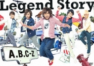 Legend Story (+CD)【初回限定盤：Special Photo Book 20P封入】 : A.B.C-Z | HMV