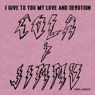 Cola / Jimmu/I Give To You My Love ＆ Devotion